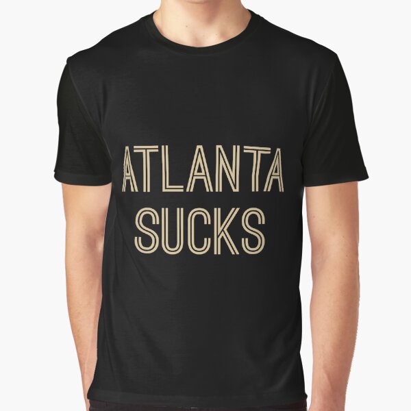 Atlanta Sucks Blackold Gold New Orleans Graphic T Shirt
